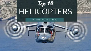 Top 10 Fastest Helicopters in the World 2022