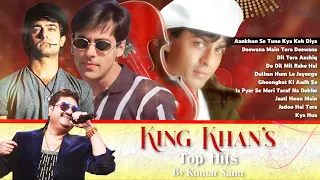 King Khans Special Bollywood Songs | Kumar Sanu Songs | Evergreen 90s