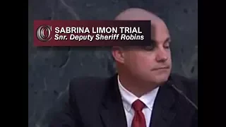 SABRINA LIMON TRIAL - 🚓 Snr. Deputy Sheriff Robins (2017)