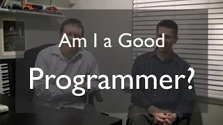 Am I A Good Programmer?