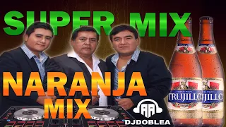 Super Mix Naranja Mix Mejores Canciones Cheleras Dj Doble Aa !! 2021