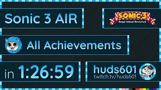 Sonic 3 AIR | All Achievements | Glitchless in 1:26:59 [Obsolete]