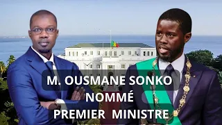 Urgent - M. Ousmane Sonko nommé Premier Ministre du Sénégal