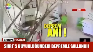 Siirt 5 büyüklüğündeki depremle sallandı!