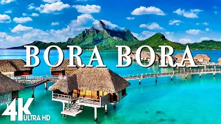 FLYING OVER BORA BORA (4K UHD) Amazing Beautiful Nature Scenery & Relaxing Music - 4K Video Ultra HD