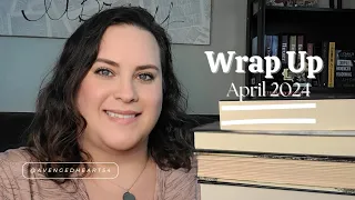 April Wrap Up- 2024 (Plus, life and channel update)