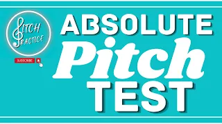 Do YOU have Perfect Pitch?! Absolute Pitch Test