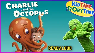 Charlie and the Octopus | READ ALOUD | Octopus books | Funny kids books