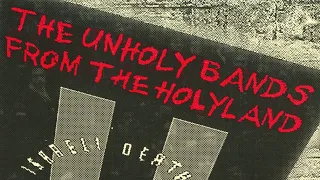 The Unholy Bands From The HolyLand - 1992 Compilation (Vinyl rip)