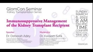 Immunosuppressive Management of the Kidney Transplant Recipient