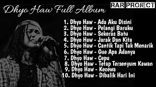 FULL ALBUM DHYO HAW TANPA IKLAN | BEST LAGU DHYO HAW