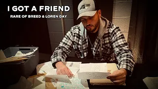 Rare of Breed - I Got a Friend ft. Loren Day
