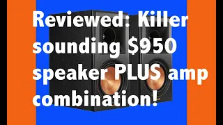 I was gobsmacked by this $950 speaker plus amp system!!