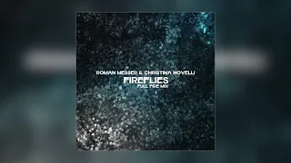 Roman Messer & Christina Novelli - Fireflies (Extended Full Fire Mix)