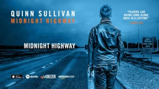 Quinn Sullivan - Midnight Highway (Midnight Highway) 2016