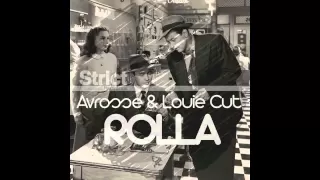 Avrosse & Louie Cut - Rolla (Original Mix)