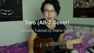 Taro Tutorial (Alt-J ∆ Ukulele Chords & Tabs)