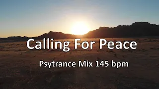 Calling For Peace - 008 Psytrance Mix feat. Electric Universe, Psilocybe Project, Starlab, A-Tech...