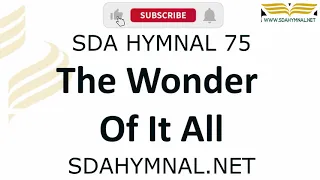 The Wonder Of It All Hymn Instrumental With Lyrics | SDA HYMNAL 75