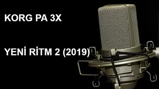 KORG PA 3X - YENİ RİTM 2 (2019)