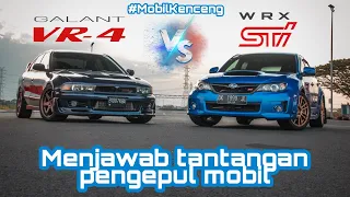 Drag race Mitsubishi Galant VR-4 vs Subaru WRX STi | Menjawab tantangan pengepul mobil