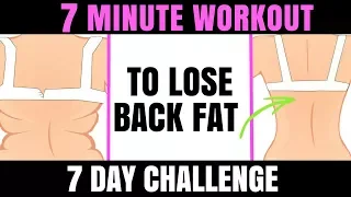 GET RID OF BACK FAT - 7 MINUTE WORKOUT TO REDUCE BACK FAT AND TONE YOUR BACK - 7 DAY CHALLENGE