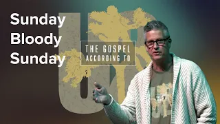 MESSIAH IS LIVE—The Gospel According to U2: Sunday Bloody Sunday