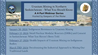 Uranium Mining in Northern Saskatchewan:  Indigenous Resistance 2 Uranium Mining