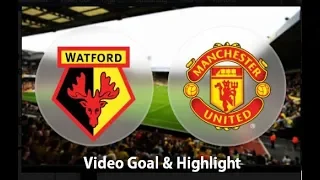 Romelu Lukaku and Smalling Goal ~ Watford Vs Manchester United 15.9.2018