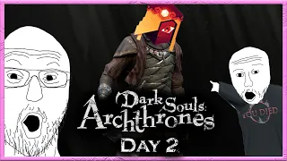 Dark Souls Archthrones | Mr.DarkSouls Is In This Mod | Ep.2