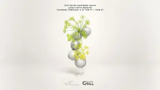 TNH Radio on SiriusXM Chill - Hessian (Guest Mix)