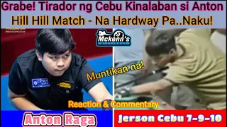 Grabe! Tirador ng Cebu Kinalaban si Anton - Hill Hill Match - Na Hardway Pa..