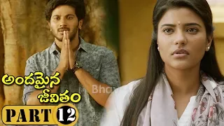 Andamaina Jeevitham Full Movie Part 12 - Anupama Parameswaran , Dulquer Salman