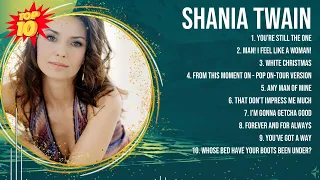 Shania Twain 2024 MIX ~ Top 10 Best Songs ~ Greatest Hits ~ Full Album