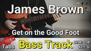 James Brown - Get on the Good Foot (Bass Track) Tabs