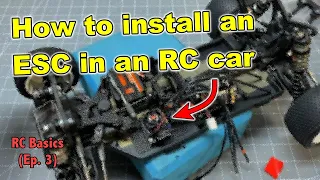 ESC installation tutorial how-to RC car.  (RC Basics #3)