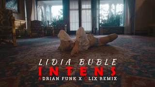 Lidia Buble - Intens (Adrian Funk X OLiX Remix)