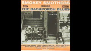 Otis Big Smokey Smothers - 1962 - Sings The Backporch Blues