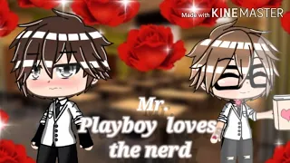 ~Mr. PlayBoy loves the nerd♡~  ||Glmm în română💕||¿original?