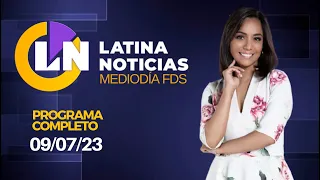 LATINA NOTICIAS: EDICIÓN MEDIODÍA FDS  - DOMINGO 9 DE JULIO DE 2023