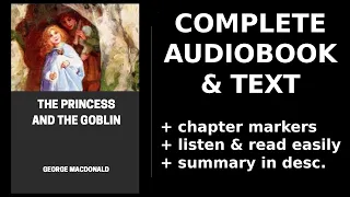 The Princess and the Goblin 👑 By George MacDonald. FULL Audiobook