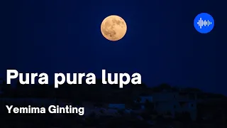 PURA-PURA LUPA-Mahen | Cover by Yemima Gracia Ginting #Purapuralupamahen
