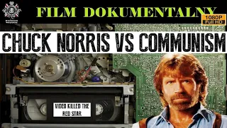 CHUCK NORRIS KONTRA KOMUNIZM (CHUCK NORRIS VS. COMMUNISM) Film Dokumentalny, Historie Wojenne