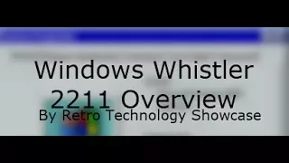 Windows Whistler 2211 Overview - "Windows 2001"?