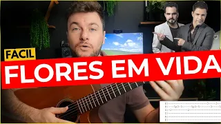 Flores Em Vida - Zezé Di Camargo & Luciano - Aula de VIOLÃO 🎸