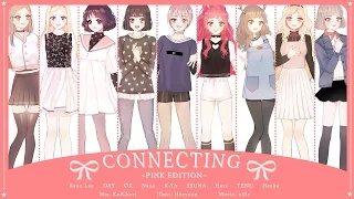 【Collaboration】 CONNECTING * PINK EDITION