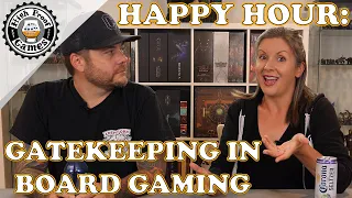 Happy Hour: Gatekeeping in Board Gaming
