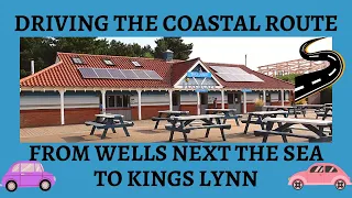 Driving the coastal route from Wells Next the Sea to Kings Lynn via Brancaster Hunstanton and more