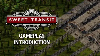 Sweet Transit | Gameplay Introduction