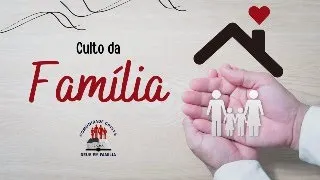 Culto da Família